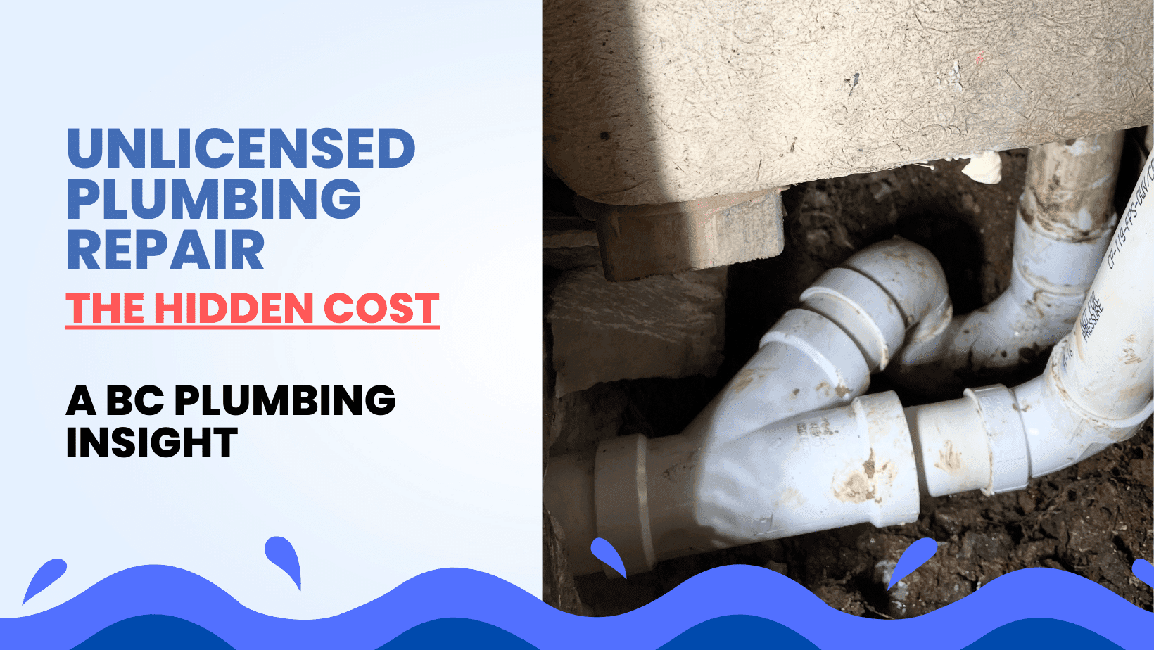 The Hidden Costs of Unlicensed Plumbing: A BC Plumbing Insight